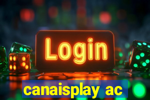 canaisplay ac